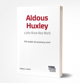 Aldous Huxley a jeho Brave New World